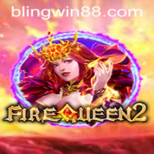 Discover the Thrilling World of FireQueen2 and Unleash the Power of BLINGWIN
