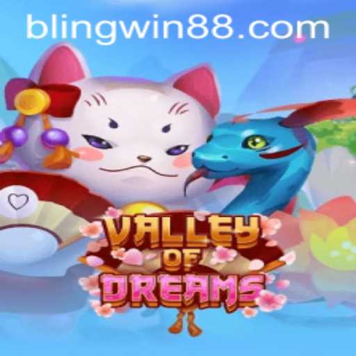 Discover the Enchantment of ValleyofDreams: A New Adventure Awaits with BLINGWIN